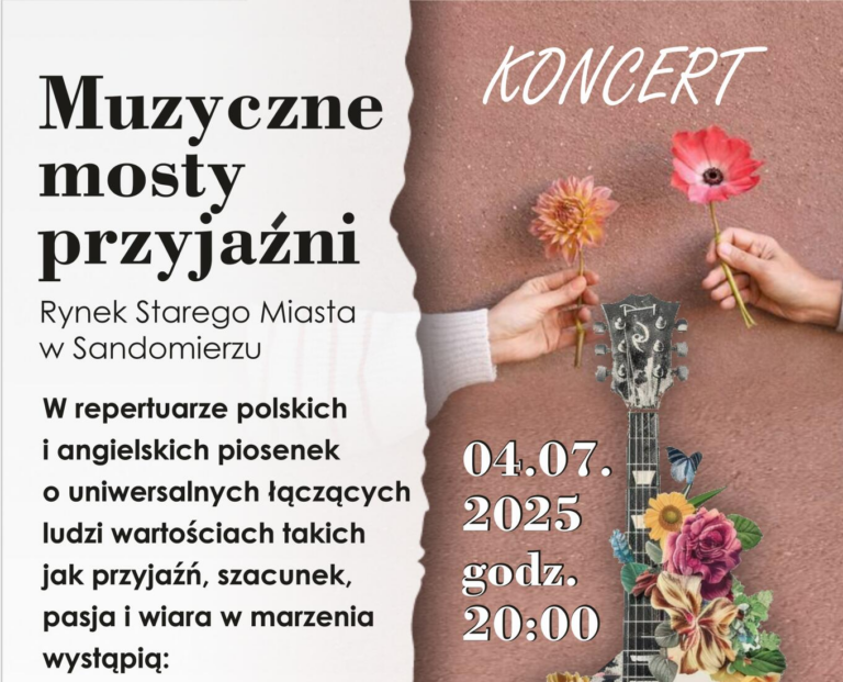 „Muzyczne mosty przyjaźni” – niezapomniany koncert w sercu Sandomierza